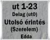 Utolso erintes(Szerelem)