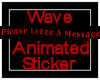 Leave Message Wave Stikr