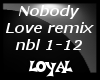 nobody love remix