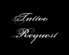 -B. Tattoo Request