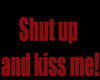 [SLE]shutup & kiss me