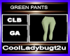 GREEN PANTS