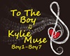To The Boy-Kylie Muse