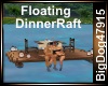[BD]FloatingDinnerRaft