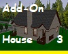 Add-On House 3