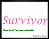 Pink Survivor Sign
