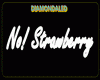 Sign Head-No! Strawberry