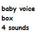 Baby sounds prototype