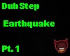 Dubstep-earthquake Pt.1