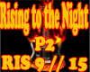 !!-Rising @ Night-!!P2