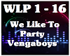 WE LIKE TO PARTY-VENGABO