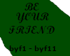 Be Your Friend