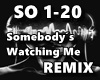 Somebody´s Watching Me