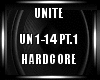 Unite Hardcore PT.1