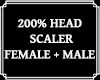 Head Scaler Unisex 200%