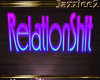 J2 RelationShit Sign