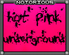 Hot Pink Underground