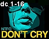 NTFO - Don't Cry