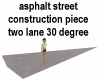 Asphalt Street 30 Curve