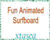 Fun Animated Surfboard