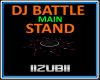 DJ MAIN BATTLE STAND