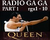 RADIO GA GA PART 1