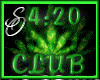 [S0] Club 420 High Times