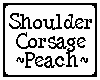 Shoulder Corsage Peach