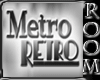 <MS> Metro Retro Room