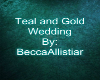 Teal and  Gold Weddin