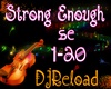 strong enough 