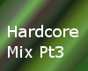 *MB*Hardcore Mix Pt3