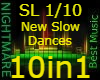 Slow Dance SL 1/10