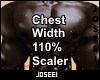 Chest Width 110% Scaler