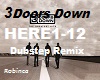 3DoorsDown Dub Remx Here