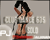 PJl Club Dance635 SOLO