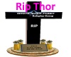 Rest In Peace Thor