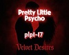Pretty Little Psycho