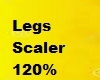 M/F Legs Scaler 120%