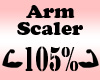 Arm Scaler Resizer 105%