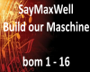 SayMaxWell-Maschine