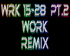 WORK remix Pt.2