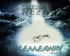 PatrickReza Take Me Away