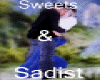 Sweets and Sadist 05