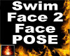 HF Swim Face 2 Face Pose
