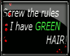 I have Green Hair/Money
