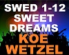Koe Wetzel -Sweet Dreams