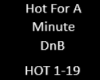 Hot For A Minute (DnB)