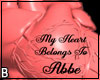 Heart Beloings To Abbe
