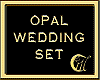 OPAL WEDDING SET
